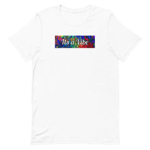 Load image into Gallery viewer, It&#39;s A Vibe T-Shirt
